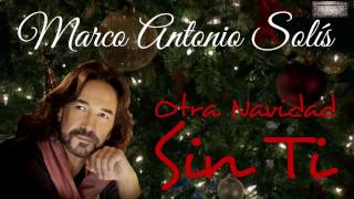 Marco Antonio Solís (Otra Navidad Sin Ti)