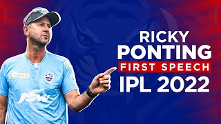 Ricky Ponting | First Speech of IPL 2022 | Delhi Capitals