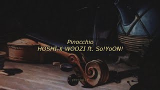Download lagu hoshi x woozi ft. So!YoON! - pinocchio english lyrics mp3 Download lagu hoshi x woozi ft. So!YoON! - pinocchio english lyrics mp3