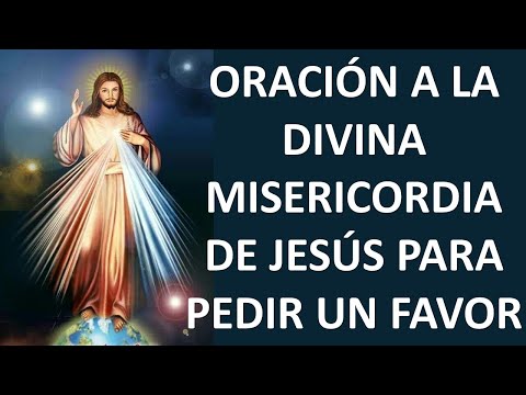 ▶ ORACIÓN A LA DIVINA MISERICORIDIA DE JESÚS PARA PEDIR UN FAVOR URGENTE - ORACION Y PAZ
