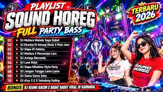 Download lagu DJ SOUND HOREG VIRAL DI KARNAVAL 2026 - DJ BABAT BABAT BARONGAN MOTO BELING YANG KALIAN CARI 😎🔥 mp3