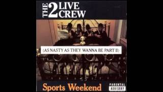 2 Live Crew - Ugly As F.ck