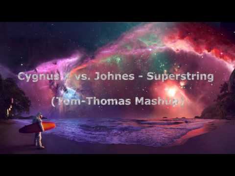 Cygnus X vs. Johnes - Superstring (Tom-Thomas 2k16 Mashup)