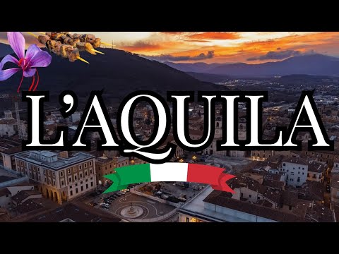 L'AQUILA COSA FARE, COSA VEDERE E COSA MANGIARE