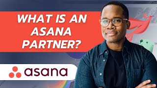 What Is an Asana Partner? Everything You Need to Know