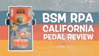 Video thumbnail for BSM RPA California Special Booster Review (Sound like Ritchie Blackmore) by DogwithtwoBones