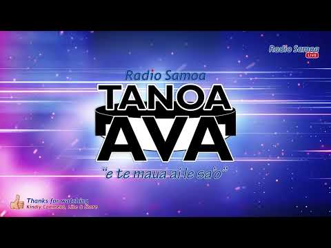 Tanoa Ava Show, 13 MAR 2021 - Radio Samoa