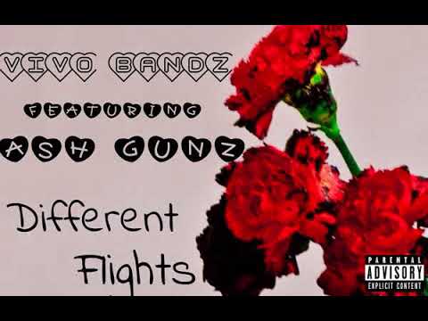 Vivo Bandz x Ash Gunz - Different Flights