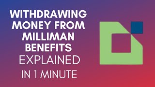 How To Withdraw Money From Milliman Benefits (2025)