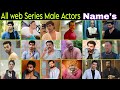 Web Series Male Actor Name Web Series Male Actress Name