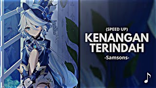 Download lagu Kenangan Terindah - Samsons (Speed Up) mp3