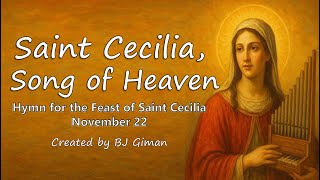 Download lagu SAINT CECILIA, SONG OF HEAVEN | Hymn for the Feast of Saint Cecilia (November 22) mp3