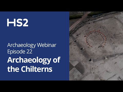 HS2 Archaeology of the Chilterns, July 2021