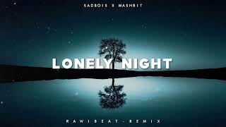 Download lagu Dj Slow Remix !!! Rawi Beat - Lonely Night ( Slow Remix ) mp3