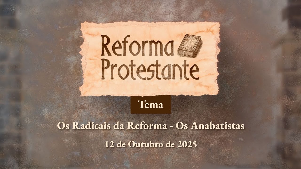 Reforma Protestante — Os Radicais da Reforma: Anabatistas