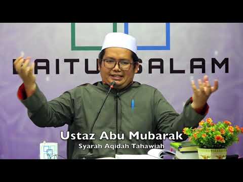 20190513 Ustaz Abu Mubarak : Syarah Aqidah Tahawiah