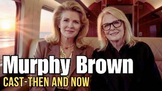 Murphy Brown (1988) Cast: Then and Now  l  The Cast That Redefined Television News Forever