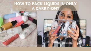 HOW TO PACK LIQUIDS IN ONLY A CARRY-ON