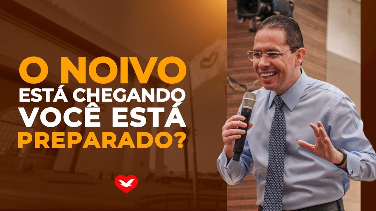 O noivo está chegando. Você está preparado? Bispo Jadson Santos