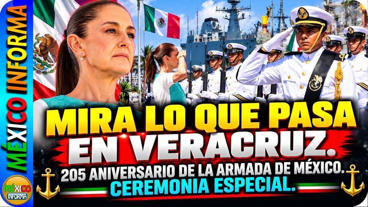 MIRA LO QUE ESTÁ PASANDO EN VERACRUZ. 205 ANIVERSARIO DE LA ARMADA DE MÉXICO. CEREMONIA ESPECIAL