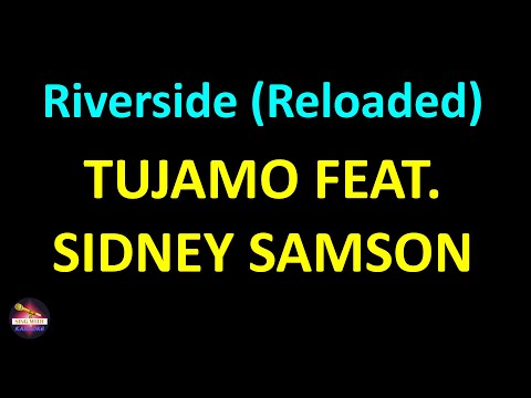 Tujamo feat. Sidney Samson - Riverside (Reloaded) (Lyrics version)