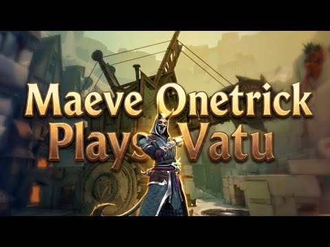Maeve Onetrick Plays Vatu | Paladins Gameplay