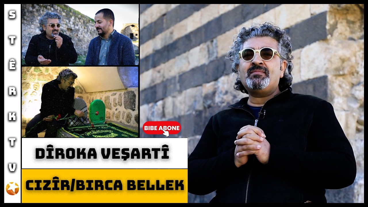 Dîroka Veşartî  - Birca Bellek / Cizîr