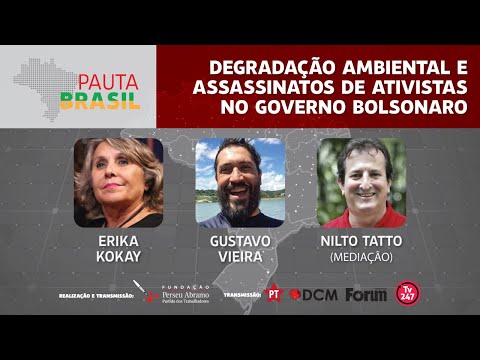 #aovivo | Degradação Ambiental e Assassinatos de Ativistas no Governo Bolsonaro | Pauta Brasil