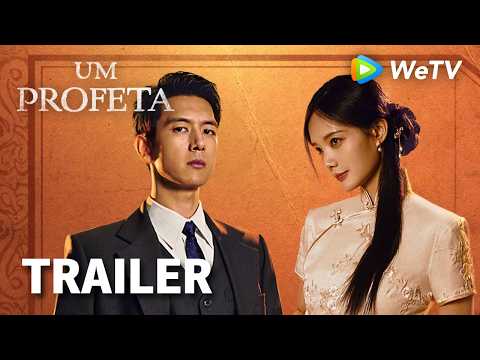 Trailer【Um Profeta】A Prophet | Li Xian e Li Yitong | WeTV