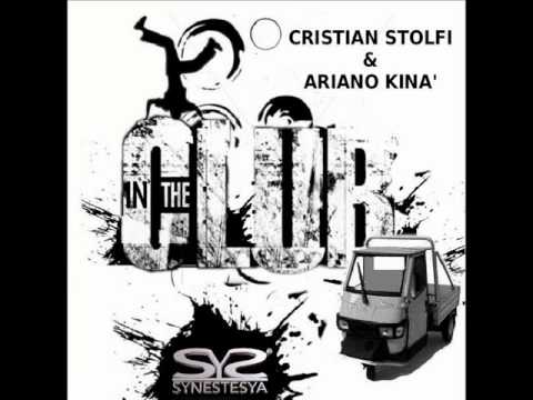 Cristian Stolfi & Ariano Kinà - In the Club (Dj Kappa Remix)