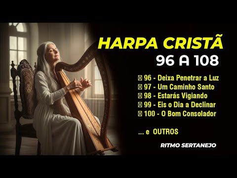 Harpa Cristã  Hinos 96–108  Louvores que Iluminam a Alma 🎵