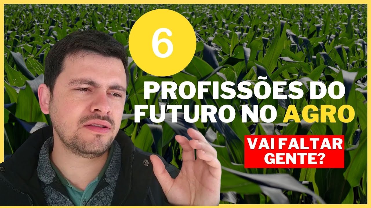 6 novas PROFISSÕES no Agro que vão gerar muitas oportunidades
