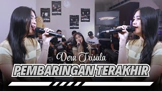 Download lagu DERA TRISULA - PEMBARINGAN TERAKHIR mp3