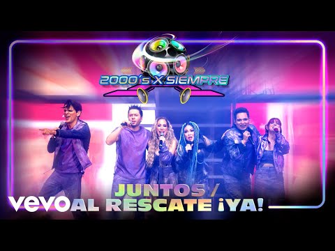 Juntos / Al Rescate Ya (2000's X Siempre En Vivo Desde El Pepsi Center De La CDMX)