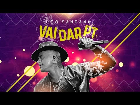 LÉO SANTANA | VAI DAR PT (AO VIVO)