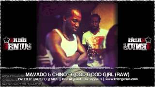 Mavado & Chino - Good Good Girl (Raw) May 2013