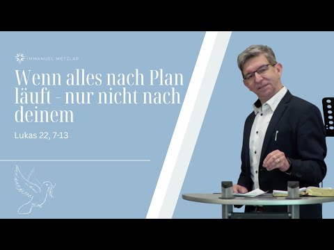When everything goes according to plan—except yours | Luke 22:7-13 | Henrik Riesen