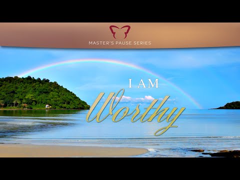 I Am Worthy