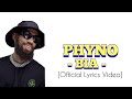 PHYNO - BIA [Official Lyrics]