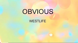 Obvious lyrics -Westlife