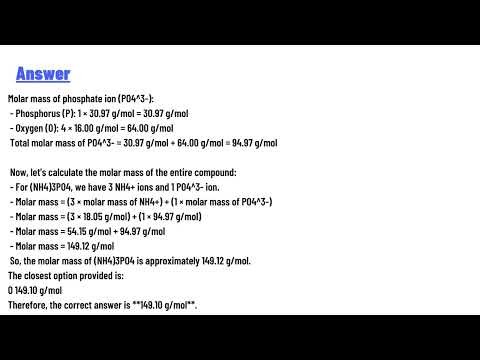 What is the molar mass of (NH4)3PO4 in g/mol? Click here for a copy of the periodic table