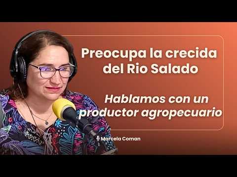 Crecida del Rio Salado en Colonia Dora | Entrevista a productor local