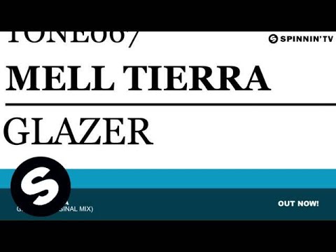 Mell Tierra - Glazer (Original Mix)