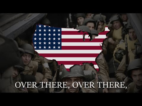 "Over There" - American Patriotic Song