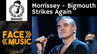 🎼 Morrissey Bigmouth Strikes Again - Ao vivo!