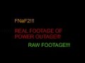 FNaF2 RAW FOOTAGE OF POWER OUTAGE
