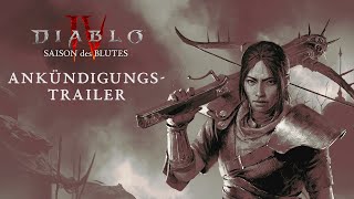 Diablo IV | Saison des Blutes | Ankündigungstrailer