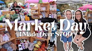 MARKET DAY 🌸 I MADE OVER $700 💸 MEETING ONE OF YOU 🌻 CUSTOMER INTERACTIONS 🛍️
