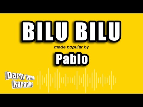 Pablo - Bilu Bilu (Versão Karaokê)