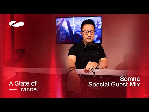 Somna - A State of Trance Special Guest Mix